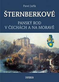 ŠTERNBERKOVÉ - Panský rod v Čechách a na Moravě, 1.  vydání