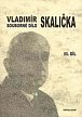 Souborné dílo Vladimíra Skaličky 3. Díl (1964-1994), Dodatky, Bibliografie