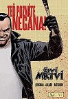 Živí mrtví - Teď poznáte Negana!