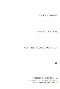 Impersonal Enunciation, or the Place of Film