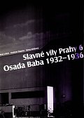 Slavné stavby Prahy 6–Osada Baba 1932-36