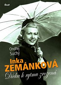 Inka Zemánková - Dívka k rytmu zrozená