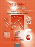 Matematika 6 s nadhledem pro ZŠ a VG - Aritmetika - Pracovní sešit