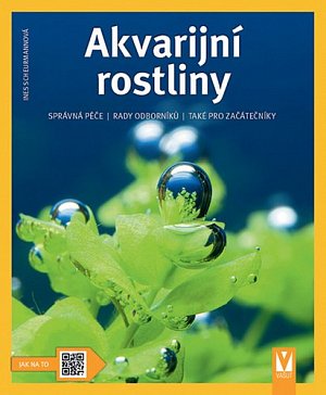 Akvarijní rostliny - Jak na to