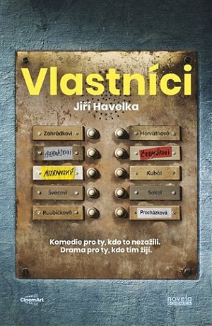 Vlastníci - Komedie pro ty, kdo to nezažili. Drama pro ty, kdo tím žijí.