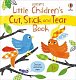 Little Children´s Cut, Stick and Tear Book