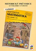 Metodický průvodce k učebnici Matýskova matematika, 1. díl - pro 4. ročník ZŠ, 1.  vydání