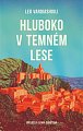 Hluboko v temném lese