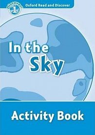 Oxford Read and Discover Level 1 In the Sky Activity Book