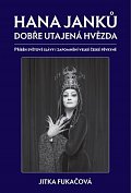 Hana Janků - Dobře utajená hvězda