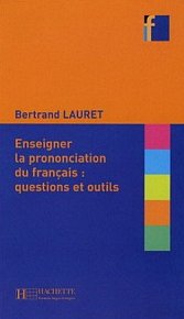 Collection F - Enseigner la Prononciation Du Francais