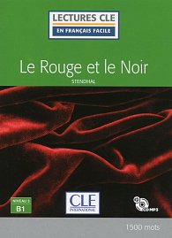 Le rouge et le noir - Niveau 3/B1 - Lecture CLE en français facile - Livre + CD