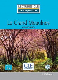 Le grand Meaulnes - Niveau 2/A2 - Lecture CLE en français facile - Livre + CD