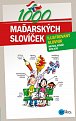 1000 maďarských slovíček - Ilustrovaný slovník, 2.  vydání