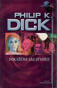 Dokážeme vás stvořit