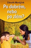 Po dobrém, nebo po zlém?, 1.  vydání