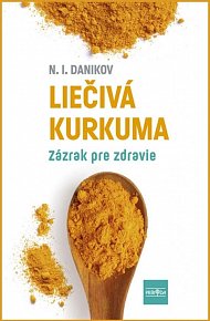Liečivá kurkuma - Zázrak pre zdravie (slovensky)