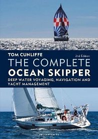 The Complete Ocean Skipper: Deep Water Voyaging, Navigation and Yacht Management, 1.  vydání