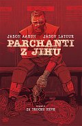 Parchanti z jihu 2 - Za trochu krve