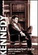 Nedokončený život - John F.Kennedy 1917-1963