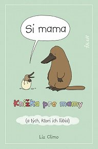 Si mama - Knižka pre mamy (slovensky)