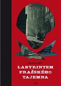 Labyrintem pražského tajemna - Průvodce pražského chodce