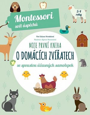 Moje první kniha o domácích zvířatech se spoustou úžasných samolepek (Montessori: Svět úspěchů), 2.  vydání