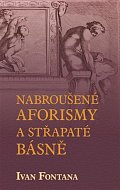 Nabroušené aforismy a střapaté rýmy