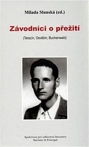 Závodníci o přežití (Terezín, Osvětim, Buchenwald)