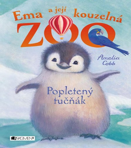 Náhled Ema a její kouzelná ZOO 2 - Popletený tučňák, 1.  vydání
