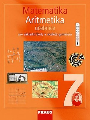 Matematika 7 pro ZŠ a víceletá gymnázia - Aritmetika učebnice