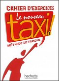 Le Nouveau Taxi ! 1 (A2) Cahier d´exercices