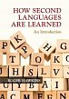 How Second Languages are Learned : An Introduction