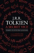 A Secret Vice : Tolkien on Invented Languages