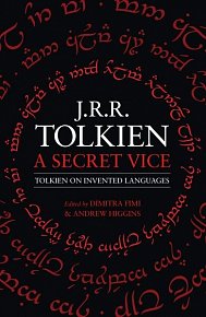 A Secret Vice : Tolkien on Invented Languages