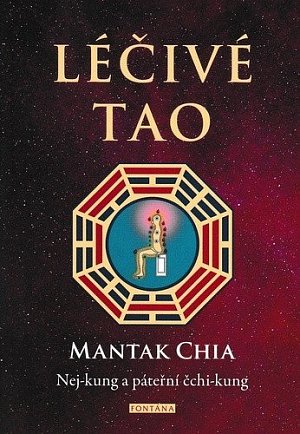 Léčivé tao - Nej-kung a páteřní čchi-kung