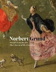 Norbert Grund (1717-1767) - Půvab všedního dne / The Charm of the Everyday