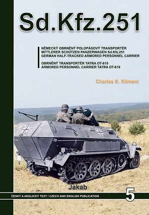 Sd.Kfz.251 - Německý obrněný polopásový transportér a obrněný transportér Tatra OT-810