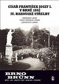 Císař František Josef I. v Brně 1892 IV. rakouské střelby - Brněnské lázně, Český fašismus a Esperanto