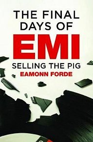 The Final Days Of EMI : Selling the Pig