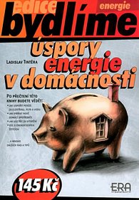 Úspory energie v domácnosti - edice Bydlíme