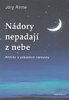 Nádory nepadají z nebe - Příčiny a prevence rakoviny