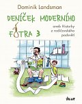 Deníček moderního fotra 3