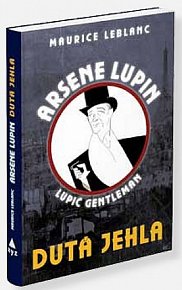 Arsene Lupin - Dutá jehla - Lupič gentleman