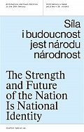 Síla i budoucnost jest národu národnost - Architektura a česká politika v 19. století