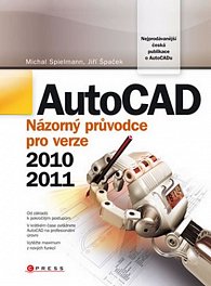 AutoCAD - Názorný průvodce pro verze 2010 a 2011