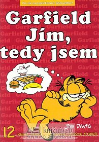 Garfield - Jím, tedy jsem - 12. kniha sebraných Garifeldových stripů