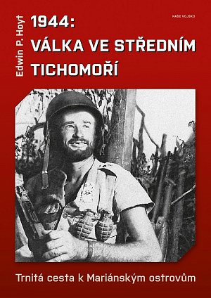 1944: Válka v středním Tichomoří - Trnitá cesta k Mariánským ostrovům