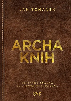 Archa knih - Skutečná pravda se skrývá mezi řádky…