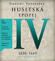 Husitská epopej IV. - Za časů bezvládí - 3 CDmp3 (Čte Jan Hyhlík)